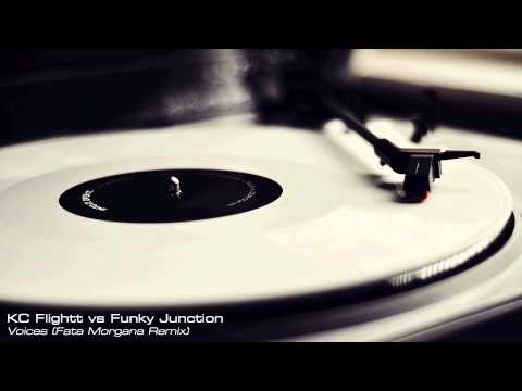 KC Flightt vs Funky Junction - Voices (Fata Morgana Remix)