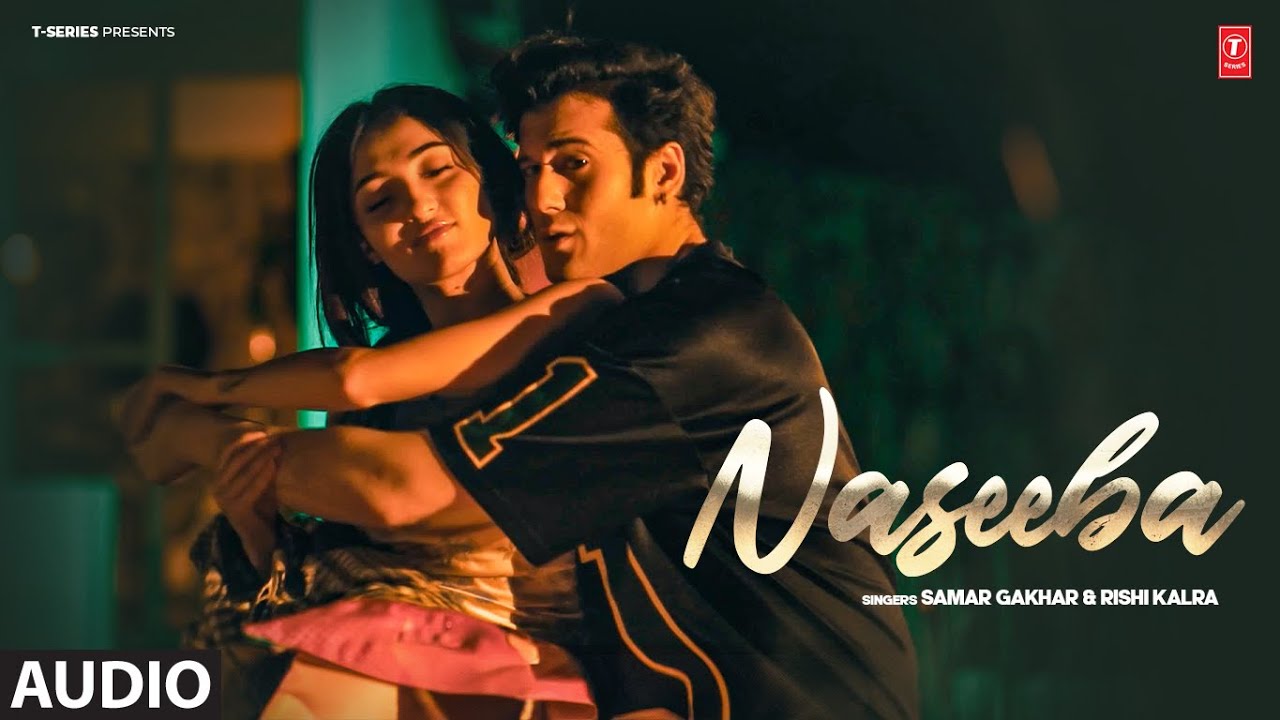Naseeba Lyrics | Samar Gakhar, Rishi Kalra