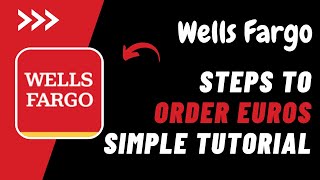 How to Order Euros From Wells Fargo !! Get Euros from Wells Fargo 2023 !! Wells Fargo