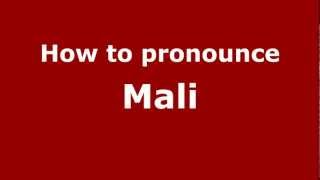 How to pronounce Mali