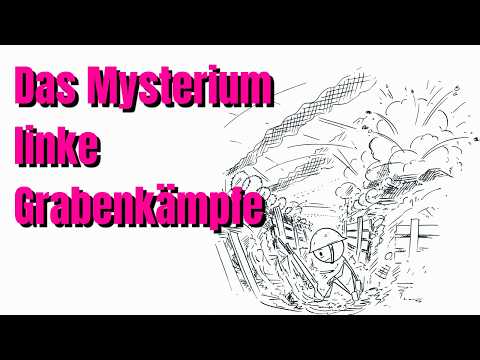 Video Thumbnail: INFIGHTS und GRABENKÄMPFE: Warum STREITEN LINKE IMMER???