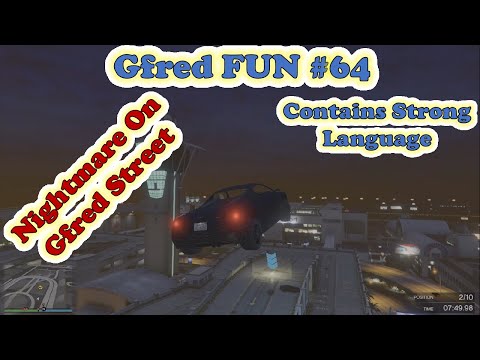 GTA 5 Online - Gfred FUN № 64 (Nightmare On Gfred Street)