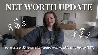 My Net Worth at 30 ✨ hitting my first big milestone & finding balance