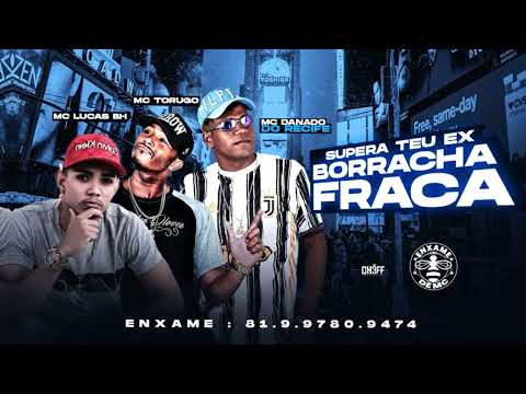🔵MC LUCAS BH, DANADO DO RECIFE, MC TORUGO - SUPERA TEU EX BORRACHA FRAÇA - BREGA FUNK