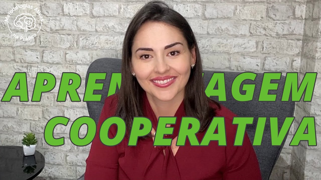 Tudo o que você queria saber sobre a Aprendizagem Cooperativa 💡 - Metodologias Ativas na Prática #02