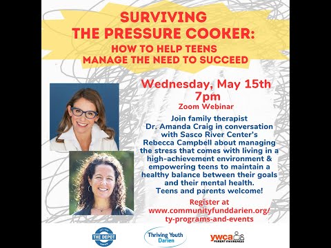 Thriving Youth Darien presents "Surviving the Pressure Cooker" 5-15-24