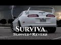 Surviva Slowed Reverb Use Headphone