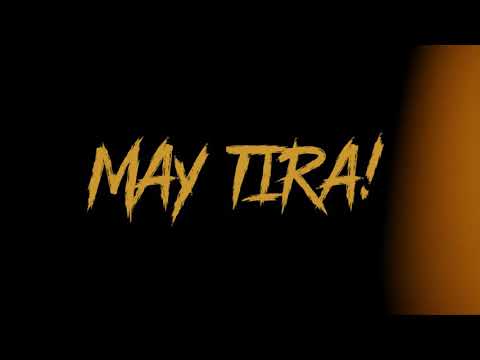 MAY TIRA! 🔫🔥