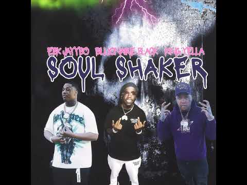 EBK Jaaybo  -Soul Shaker ft Billionaire Black x King Yella