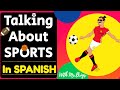 Spanish Classroom Lessons Sports