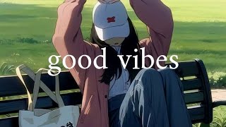 ~good vibes playlist~ reminder of summer, feel good vibes