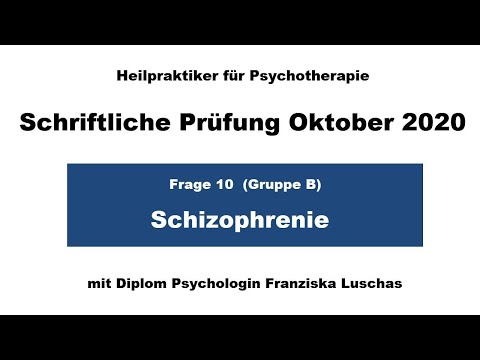 Schizophrenie (Frage 10) - Schriftliche HPP Pruefung Oktober 2020 - HeilpraktikerErfolg.de