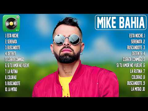 Mike Bahia 2023 MIX - Mejores canciones de Mike Bahia 2023 - Álbum Completo - GRANDES ÉXITOS -1 HORA