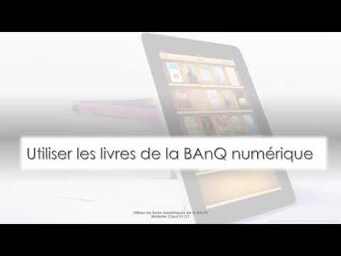 Utiliser les livres numériques de la BAnQ