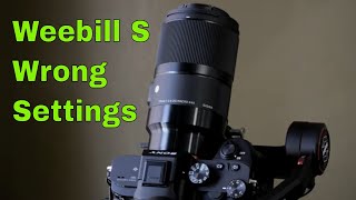 Weebill wrong settings