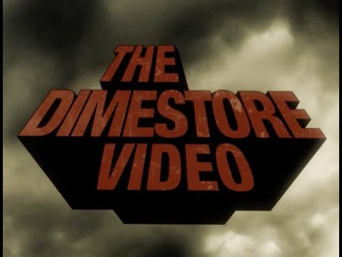 THE DIMESTORE VIDEO