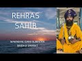 REHRAS SAHIB BY MAHAKAL GIANI SURINDER SINGH JI SAMRAT