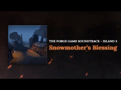 Snowmother's Blessing | The Forge OST Island 3