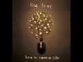 The Fray How To Save A Life HQ