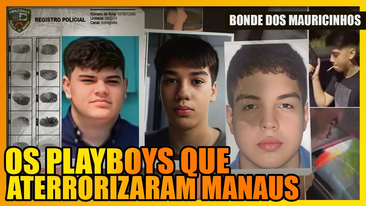 O BONDE DOS MAURICINHOS: OS PLAYBOY VÂNDALOS DE MANAUS