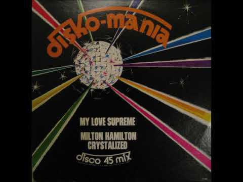 Milton Hamilton Crystalized ''My Love Supreme''