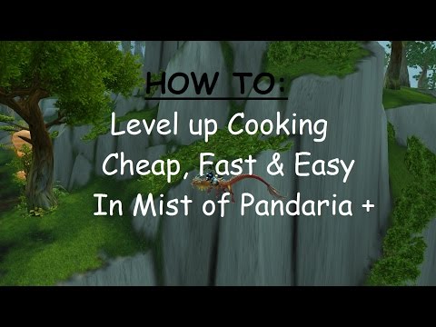 World of Warcraft: Leveling cooking in MOP 1-525 fast and cheap