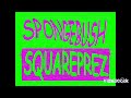 Sponge Bush Square Prez Theme Song In 4ormulator V2 Has 13 000 Views