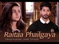 Raitaa Phail Gaya Full Song 2015 Shaandaar Shahid Kapoor Alia Bhatt