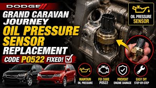 Dodge Grand Caravan Oil Pressure Sensor Replacement. Code P0522 fixed.