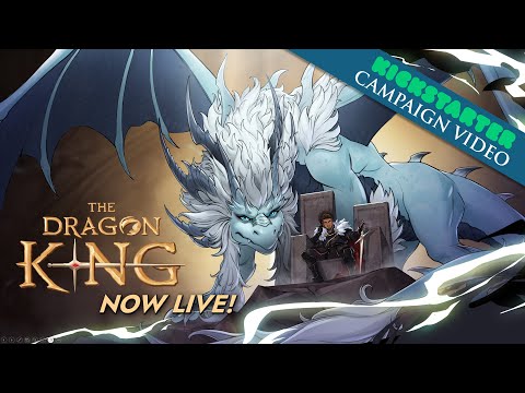 The Dragon King | Kickstarter Launch & Trailer