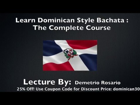 Learn Dominican Style Bachata Footwork Online : The Complete Course | Taught by Demetrio Rosario)