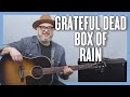 Grateful Dead Box Of Rain Guitar Lesson + Tutorial