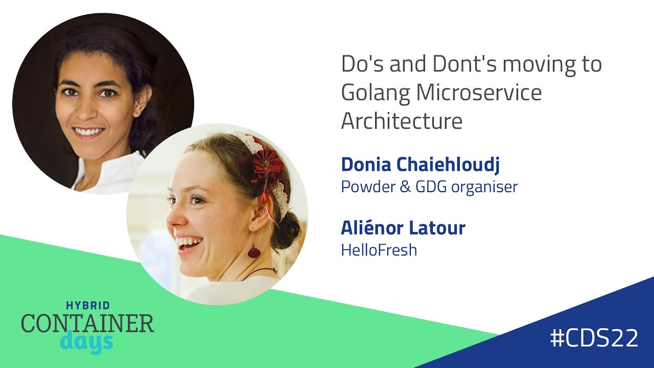 Do's and Dont's moving to Golang Microservice Architecture - Aliénor Latour & Donia Chaiehloudj