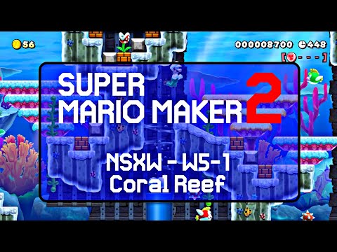 NSXW - W5-1 - Coral Reef - Super Mario Maker 2