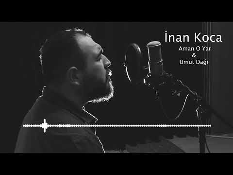 İnan Koca - Şu Dersim’in yolu dardır-Aşılmıyor Umut Dağı (Uzun Hava)
