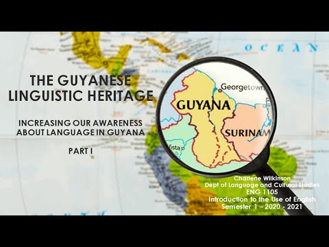 Introduction to the Guyanese Linguistic Heritage -Part I