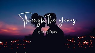 THROUGH THE YEARS-KENNY ROGERS (SLOWED)1HOUR