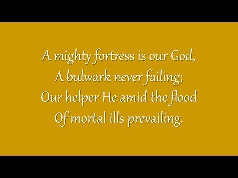 A Mighty Fortress Is Our God (Grace Community Church)