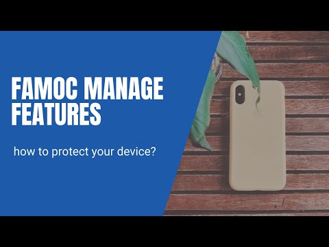 How to protect your device with FAMOC manage?