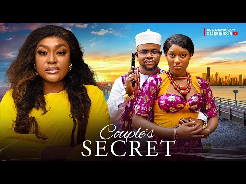 COUPLES SECRET - LIZZY GOLD, CHIBUIKEM DARLINGTON, FAITH 2024 Latest Nigerian Nollywood Movie
