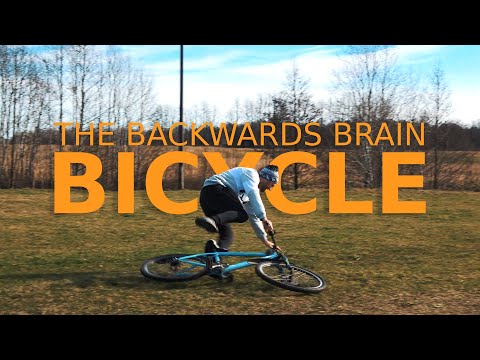 THE BACKWARDS BRAIN BICYCLE