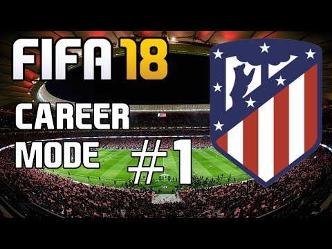 FIFA 18 Atlético Madrid Career Mode Ep.1 "The Team!"