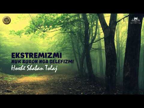 Ekstremizmi nuk buron nga selefizmi {Hutbe} - Shaban Tolaj
