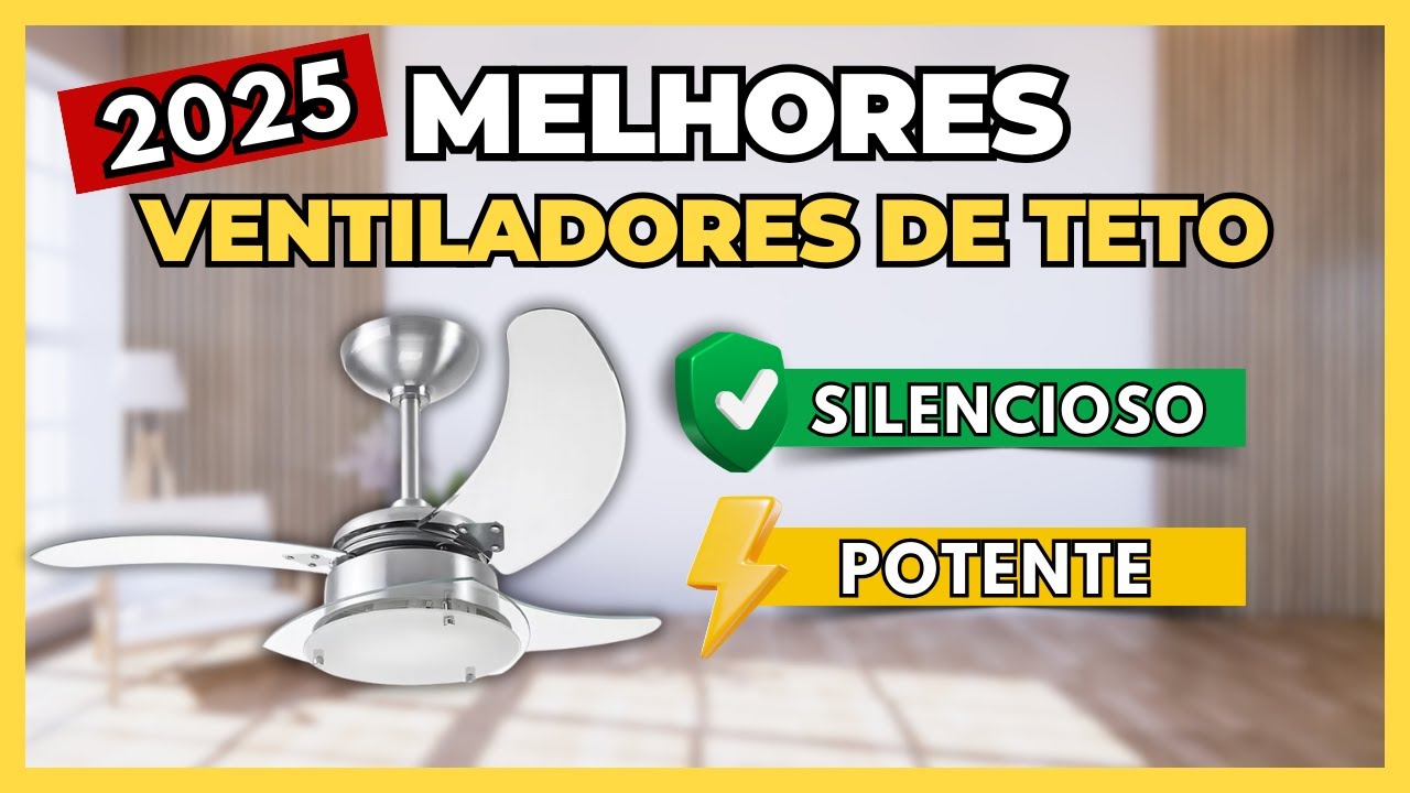 ✅ MELHOR VENTILADOR DE TETO SILENCIOSO  | Os 4 Melhores Ventiladores de Teto para Comprar em 2025!!!