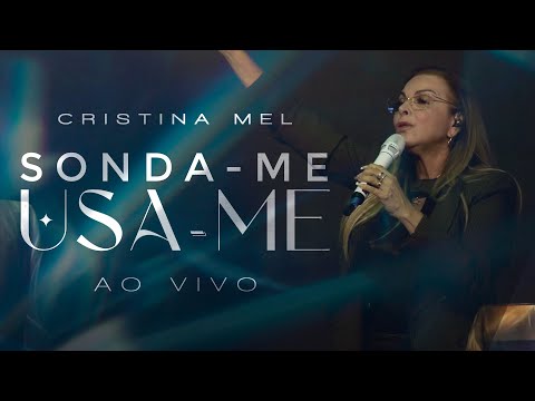 Cristina Mel - Sonda-me, Usa-me (ao vivo)
