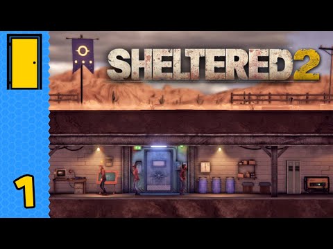 Back in the Bunker | Sheltered 2 - Part 1 (Bunker Survival Game)