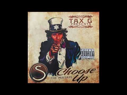 Tax G The Foundation feat. Nimi Hendrix "Choose Up" Mixtape(2008)