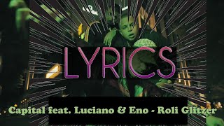 Capital Bra feat. Luciano &amp; Eno - Roli Glitzer Glitzer - Lyrics (Set 2x)