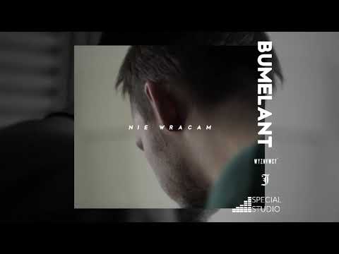 05 | Bumelant - Nie wracam | Gdzie Mnie Nogi Poniosły EP