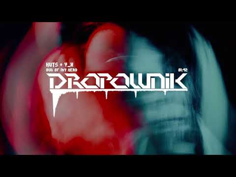 HUTS & y_x - Out Of My Head